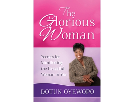 Livro The Glorious Woman Oludotun Oyewopo (Inglês)
