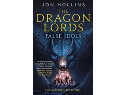 Livro The Dragon Lords False Idols de Jon Hollins (Inglês)
