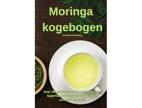 Livro Moringa kogebogen de Kristiane Holmberg (Inglês)