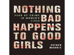 Livro Nothing Bad Happens to Good Girls de Esther Madriz (Inglês)