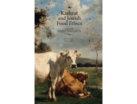 Livro kashrut & jewish food ethics de edited by shmuly yanklowitz (inglês)