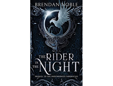 Livro The Rider in the Night Prequel to The Frostmarked Chronicles de Brendan Noble (Inglês)