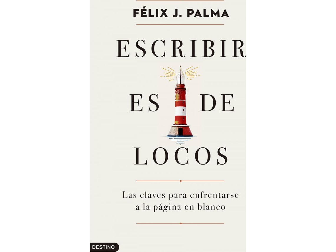Livro Escribir Es De Locos de Félix J Palma (Espanhol)