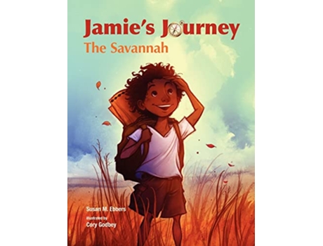 Livro Jamies Journey The Savannah 1 de Susan M Ebbers (Inglês)