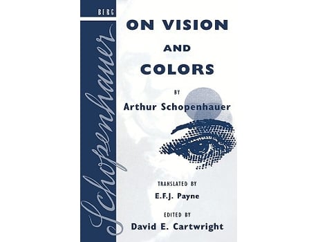 Livro On Vision and Colors by Arthur Schopenhauer de David E Cartwright (Inglês)