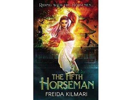 Livro The Fifth Horseman 5th Horseman Saga de Freida Kilmari (Inglês)