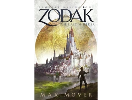 Livro Zodak - The Last Shielder de Max Moyer (Inglês - Capa Dura)