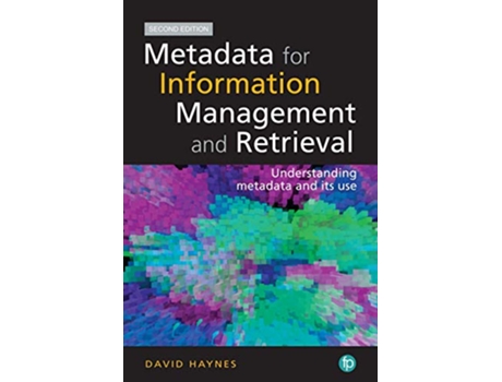 Livro Metadata for Information Management and Retrieval Understanding metadata and its use de David Haynes (Inglês)