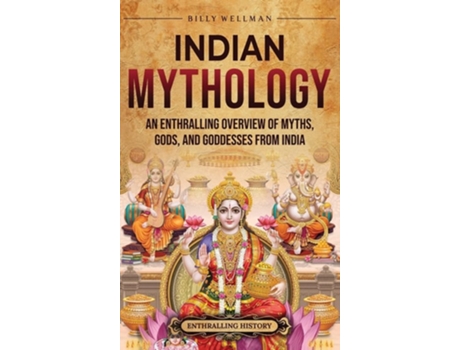 Livro Indian Mythology de Billy Wellman (Inglês - Capa Dura)