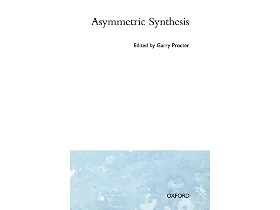 Livro Asymmetric Synthesis de Garry Procter (Inglês)