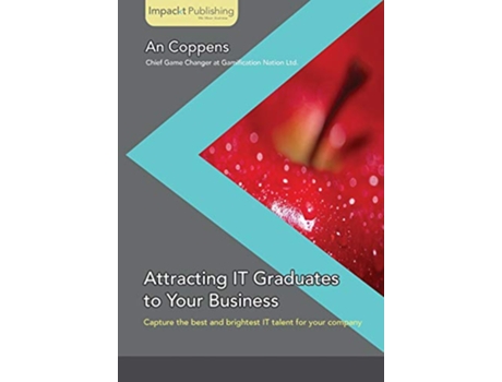Livro Attracting IT Graduates to Your Business de An Coppens (Inglês)
