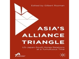 Livro Asias Alliance Triangle US-Japan-South Korea Relations at a Tumultuous Time de Springer Nature BV (Inglês)