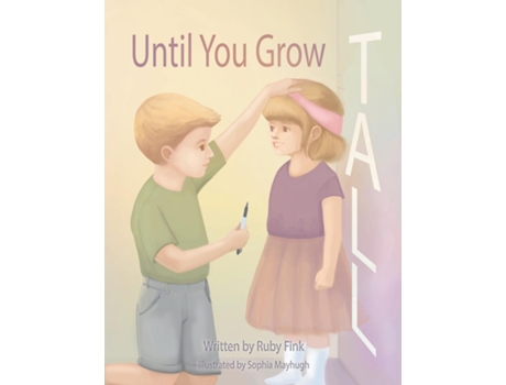 Livro Until You Grow Tall de Ruby Fink (Inglês)