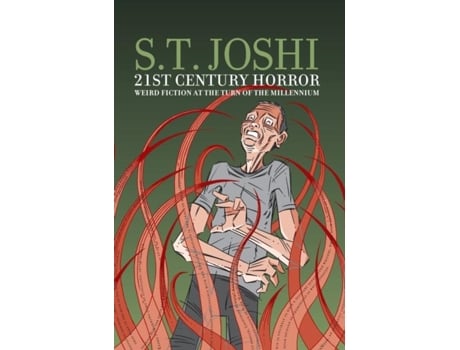 Livro 21st-century Horror Weird Fiction At The Turn Of The Millennium De Sunand Tryambak Joshi (inglês)