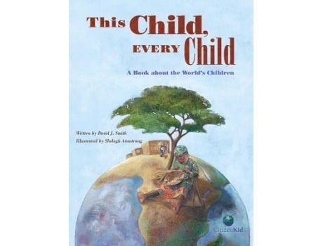 Livro This Child, Every Child - A Book About The World´s Children De David J Smith (inglês - Capa Dura)