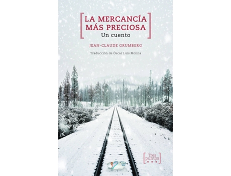 Livro La Mercancía Más Preciosa de Grumberg Jean-Claude (Espanhol)