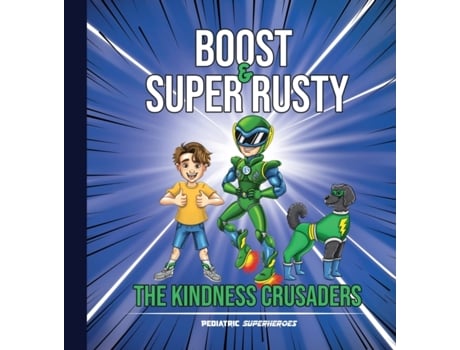 Livro Boost & Super Rusty - The Kindness Crusaders Dr Michelle Zowie (Inglês)
