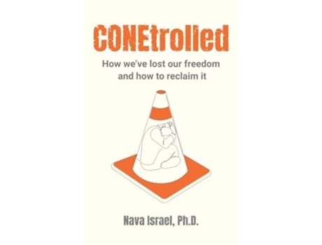 Livro CONEtrolled How weve lost our freedom and how to reclaim it de Nava Israel PhD (Inglês - Capa Dura)