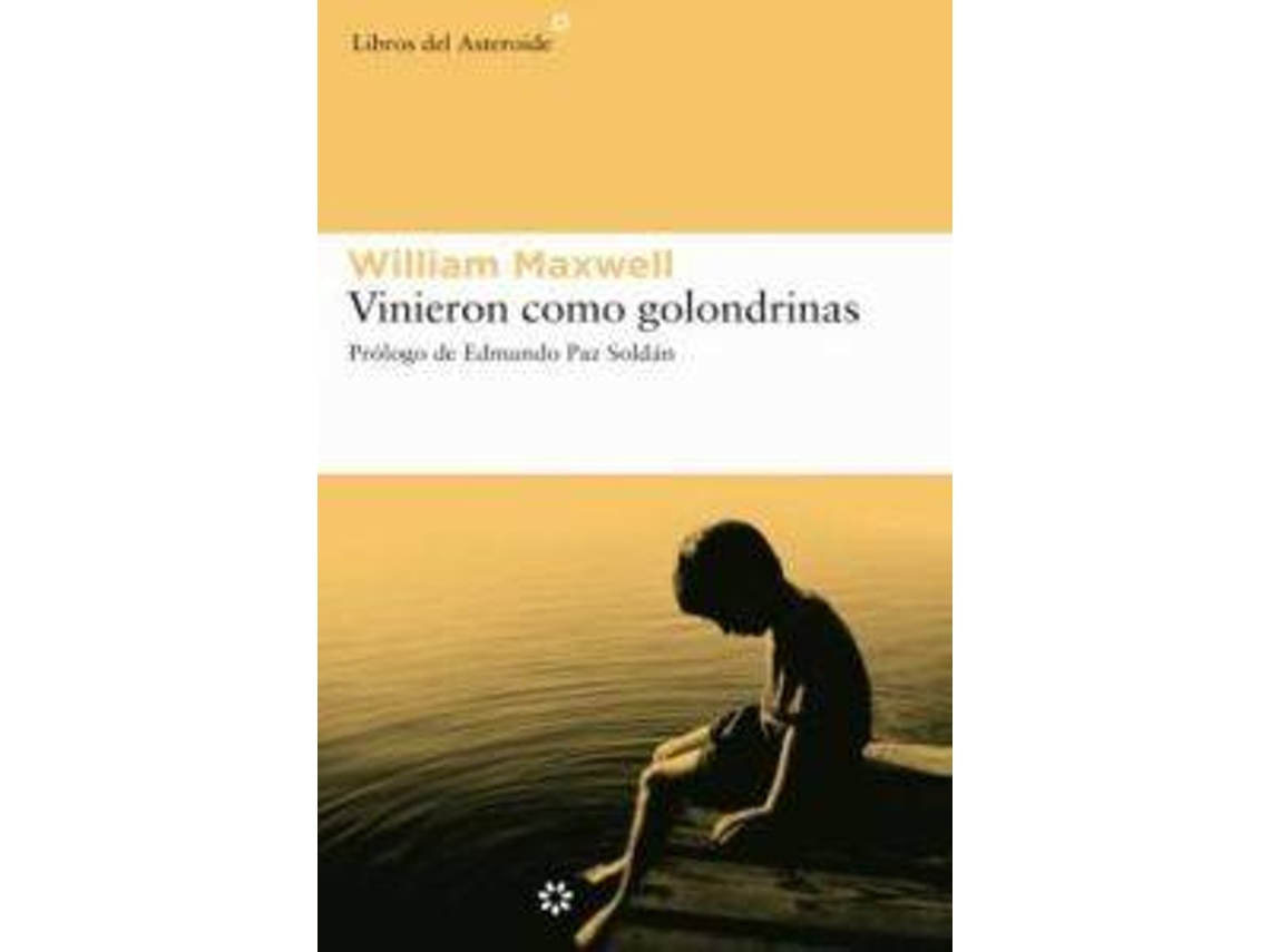 Livro Vinieron Como Golondrinas de William Maxwell (Espanhol)