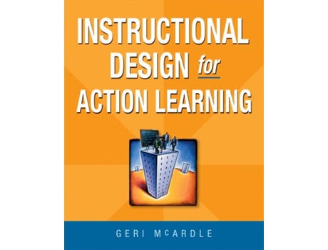 Livro Instructional Design for Action Learning de Geri McArdle (Inglês)