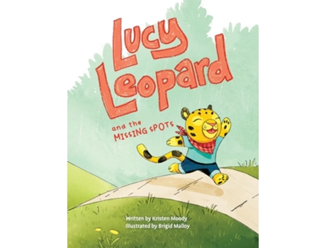Livro Lucy Leopard and the Missing Spots A book to introduce critical thinking and determination de Kristen Moody (Inglês)