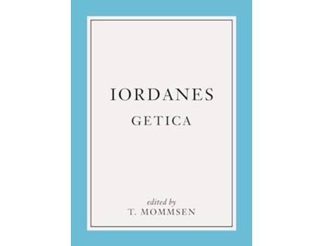 Livro De Origine Actibusque Getarum de Jordanes (Latim)