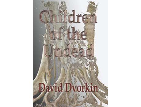 Livro Children of the Undead de David Dvorkin (Inglês)