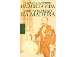 Livro Memórias da Minha Vida e Inverno na Madeira de Maximiliana de Habsburgo (Português)
