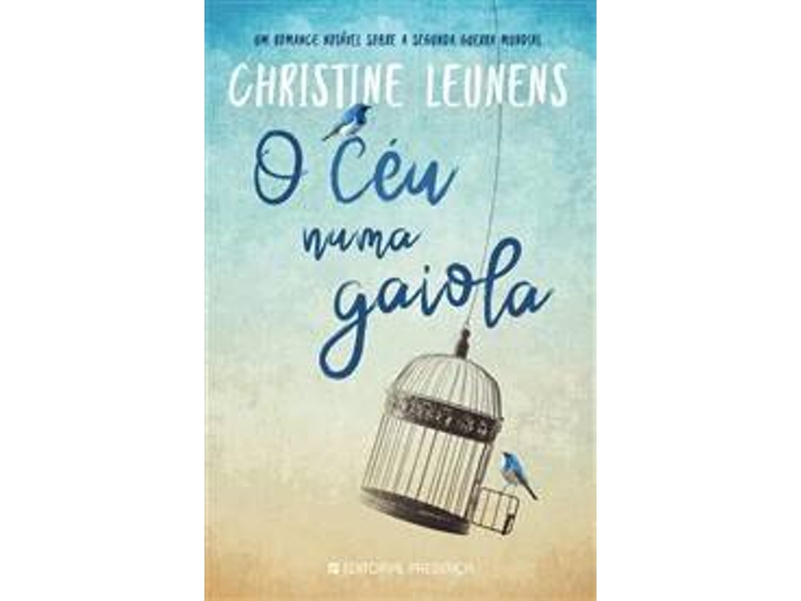 Livro O Céu Numa Gaiola de Christine Leunens e Tradução: Manuela Madureira (Português)