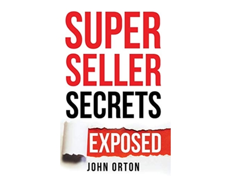 Livro Super Seller Secrets Exposed de John Orton (Inglês)