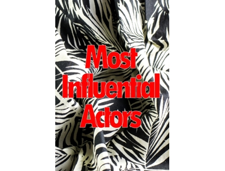 Livro Most Influential Actors Discover How To Become Famous And Rich By Learning From The Best! de Verona Hewitt (Inglês)