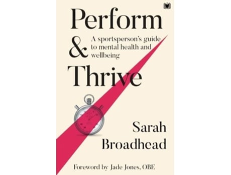 Livro Perform amp Thrive de Sarah Broadhead (Inglês)