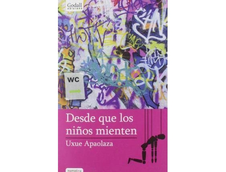 Livro Desde que los niños mienten de Uxue Apaolaza, General Rapporteur Tina Vallès (Espanhol)