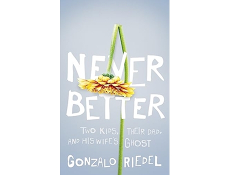 Livro Never Better de Gonzalo Riedel (Inglês)