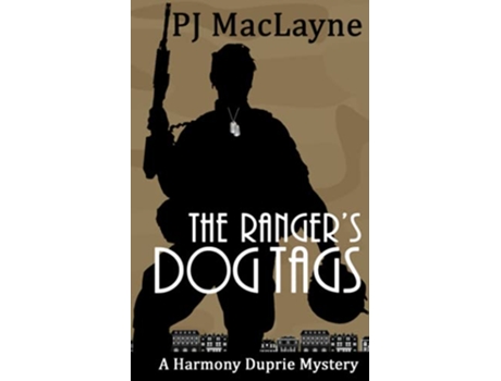 Livro The Rangers Dog Tags The Harmony Duprie Mysteries Book 6 de PJ MacLayne (Inglês)
