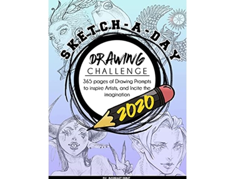 Livro SketchADay Drawing Challenge 2020 365 pages of Drawing Prompts to inspire Artists and Incite the imagination de Ispirart Print (Inglês)
