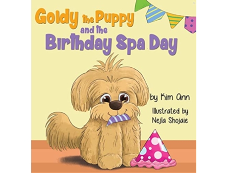Livro Goldy the Puppy and the Birthday Spa Day de Kim Ann (Inglês)