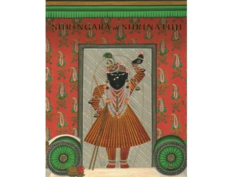 Livro Shringara of Shrinathji de Amit Ambalal e Vikram Goyal (Inglês)