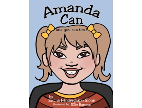 Livro Amanda Can and you can too de Emma Pendergraph Slone e Ellie Harmon (Inglês)