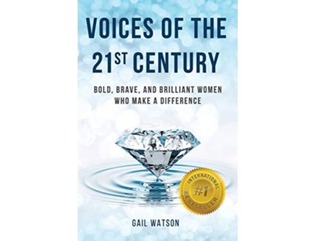 Livro Voices of the 21st Century Bold Brave and Brilliant Women Who Make a Difference de Gail Watson (Inglês)
