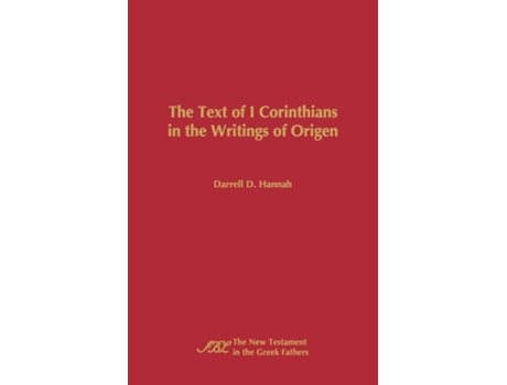Livro The Text Of 1 Corinthians In The Writings Of Origen De Darrell D Hannah (inglês)