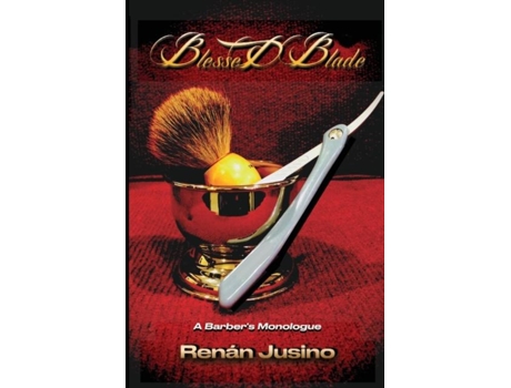 Livro Blessed Blade A Barbers Monologue de Renan Jusino (Inglês)