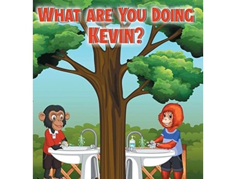Livro What Are You Doing Kevin? De Joy Pumar (inglês - Capa Dura)