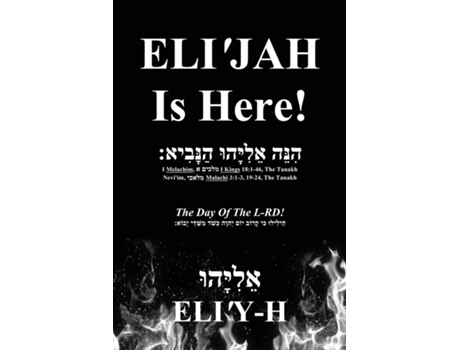 Livro Elijah Is Here! The Day Of The L-rd! De Eli'y-h ?????????? (inglês)