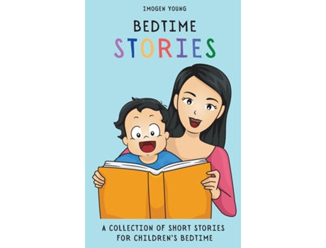 Livro Bedtime Stories A Collection Of Short Stories For Childrens Bedtime De Imogen Young (inglês)