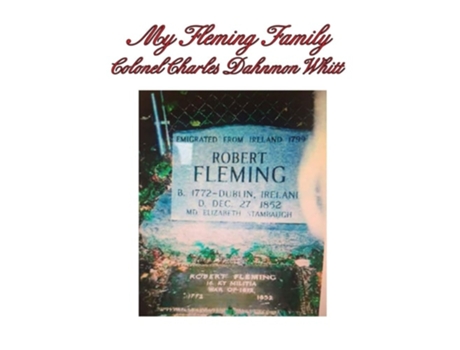Livro My Fleming Family De Colonel Charles Dahnmon Whitt (inglês)
