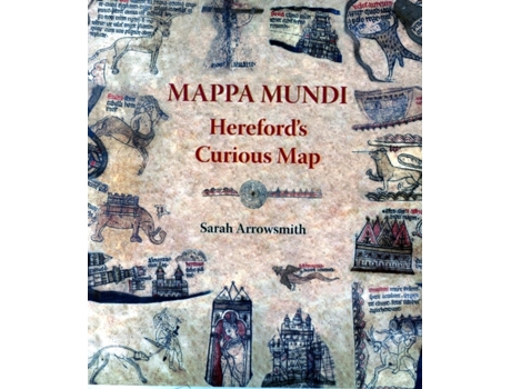 Livro mappa mundi: hereford's curious map de sarah arrowsmith (inglês)