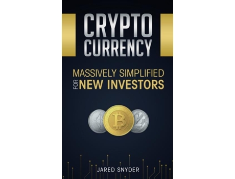 Livro Cryptocurrency Massively Simplified For New Investors De Jared Snyder (inglês)