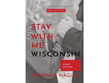 Livro Stay with Me Wisconsin de Joanneh Nagler (Inglês - Capa Dura)