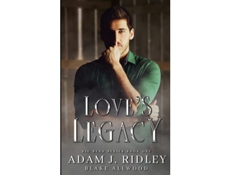 Livro Loves Legacy de Adam J Ridley e Blake Allwood (Inglês)